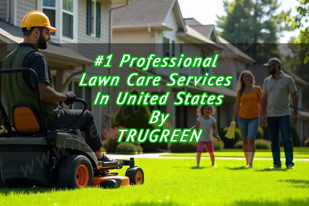 Professional Lawn Care Services In United States By TRUGREEN